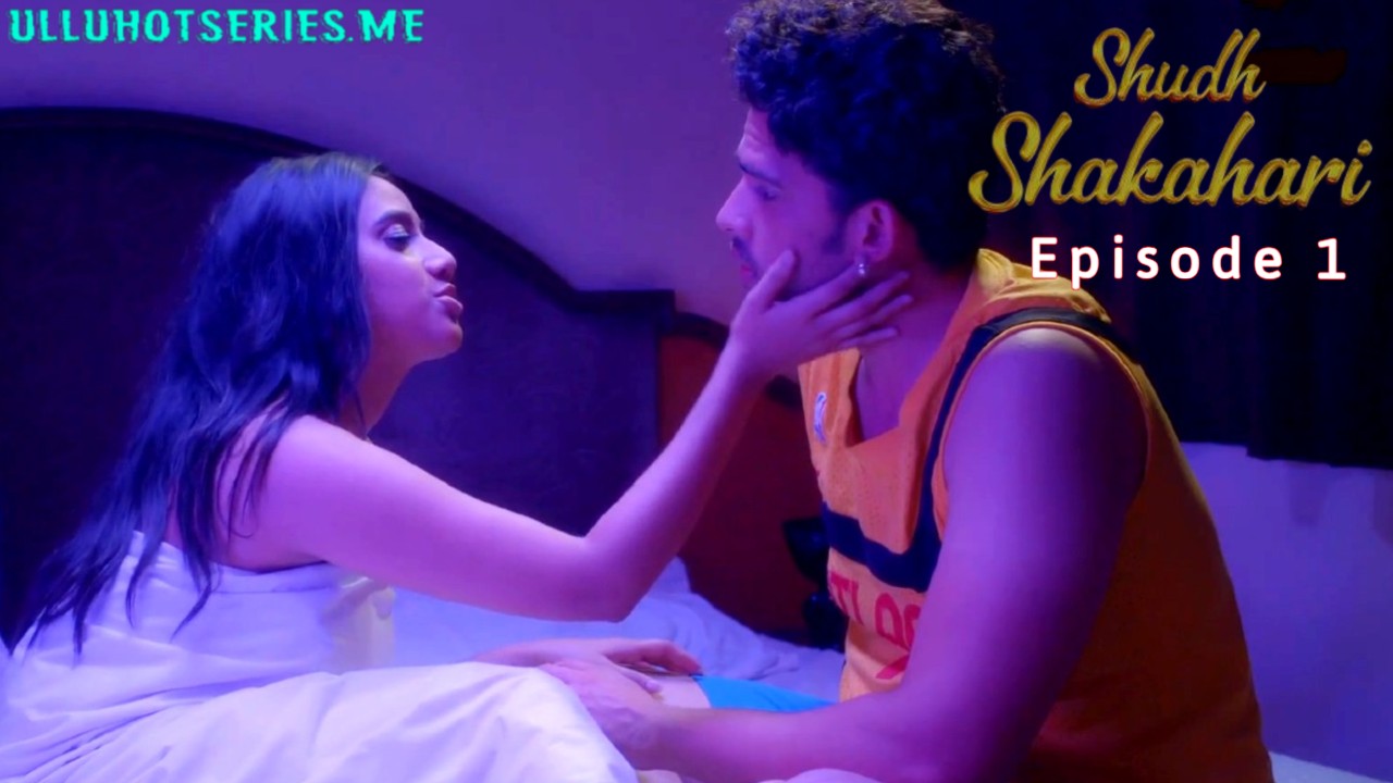 Shudh Shakahari E01 9redmovies Hot Web Series