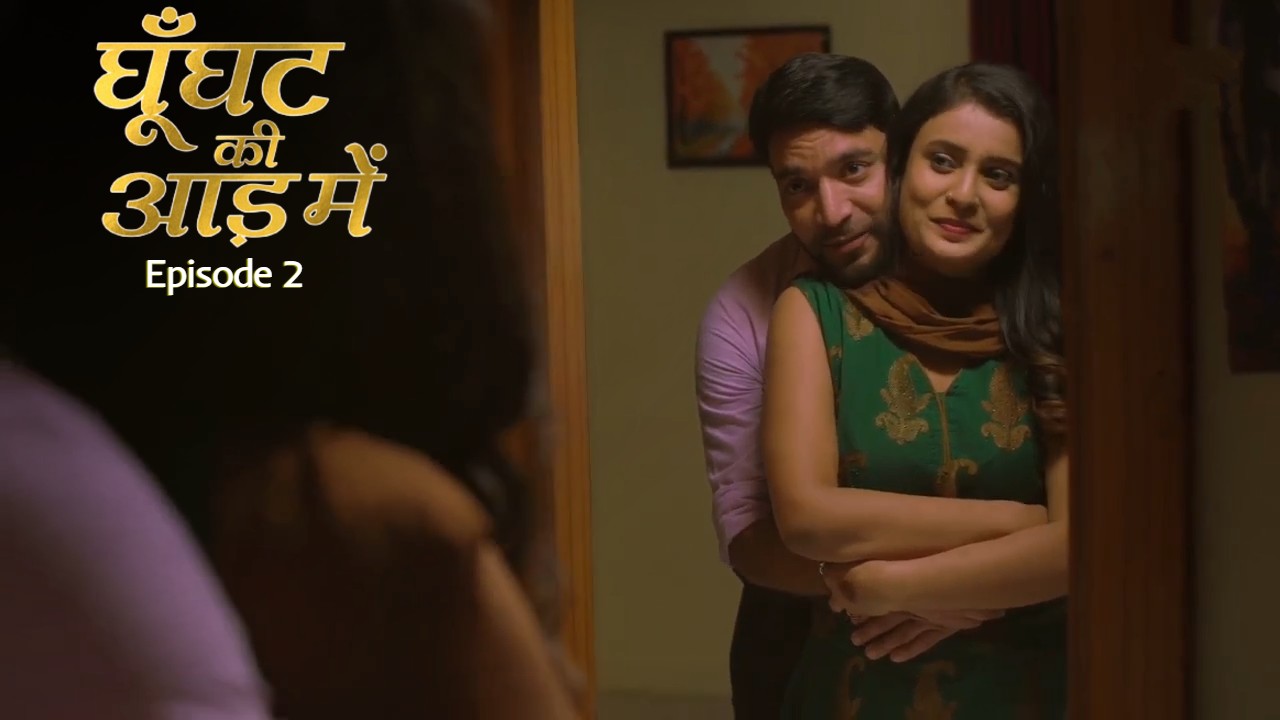 Ghunghat Ki Aad Mein E02 Mastram Hot Web Series