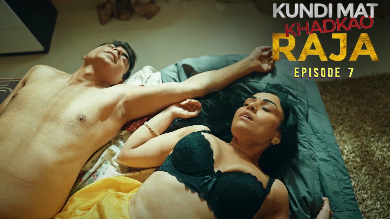 Kundi Mat Khadkao Raja E07 Ullu Hot Series