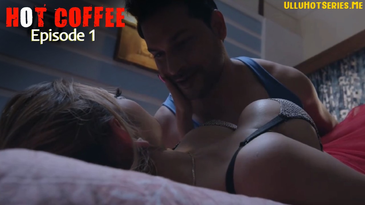 Hot Coffee Episode 1 Navrangott Hindi Hot Web Series