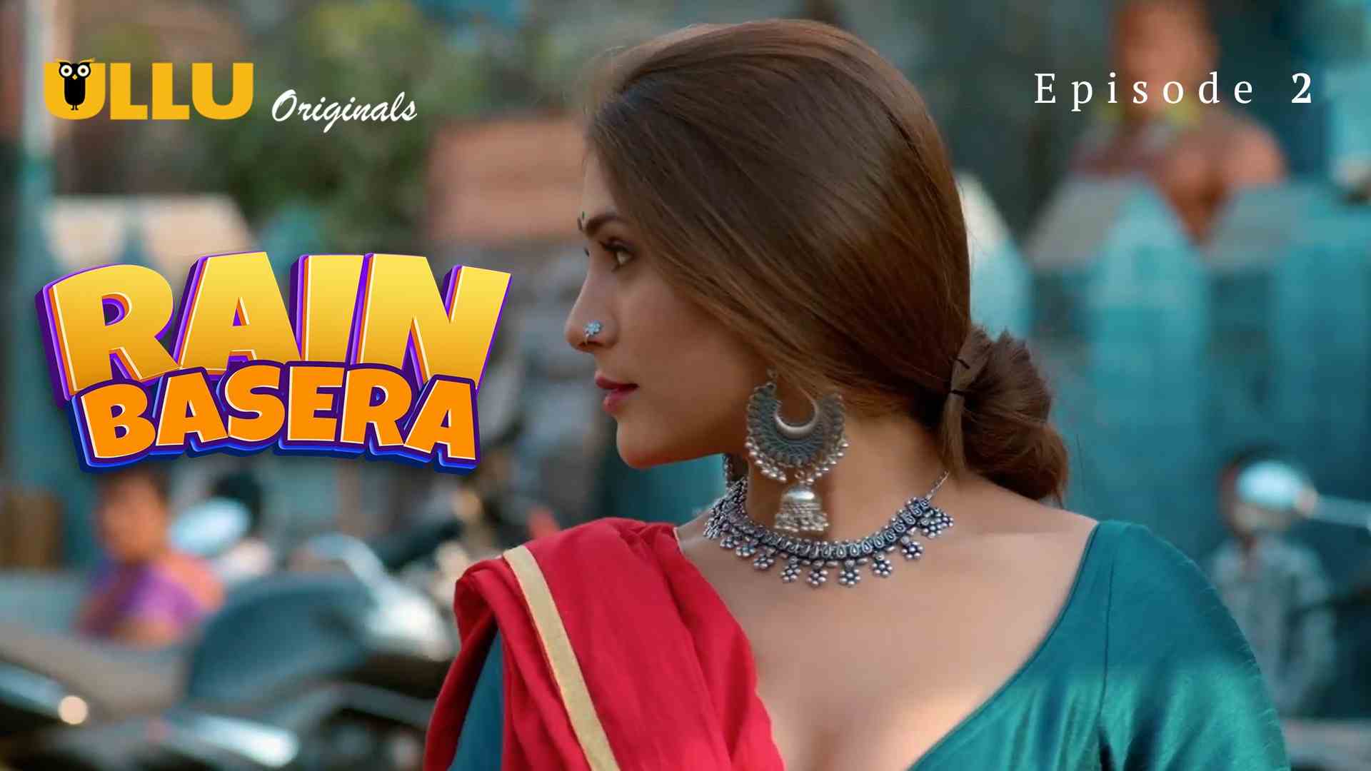 Rain Basera Episode 2