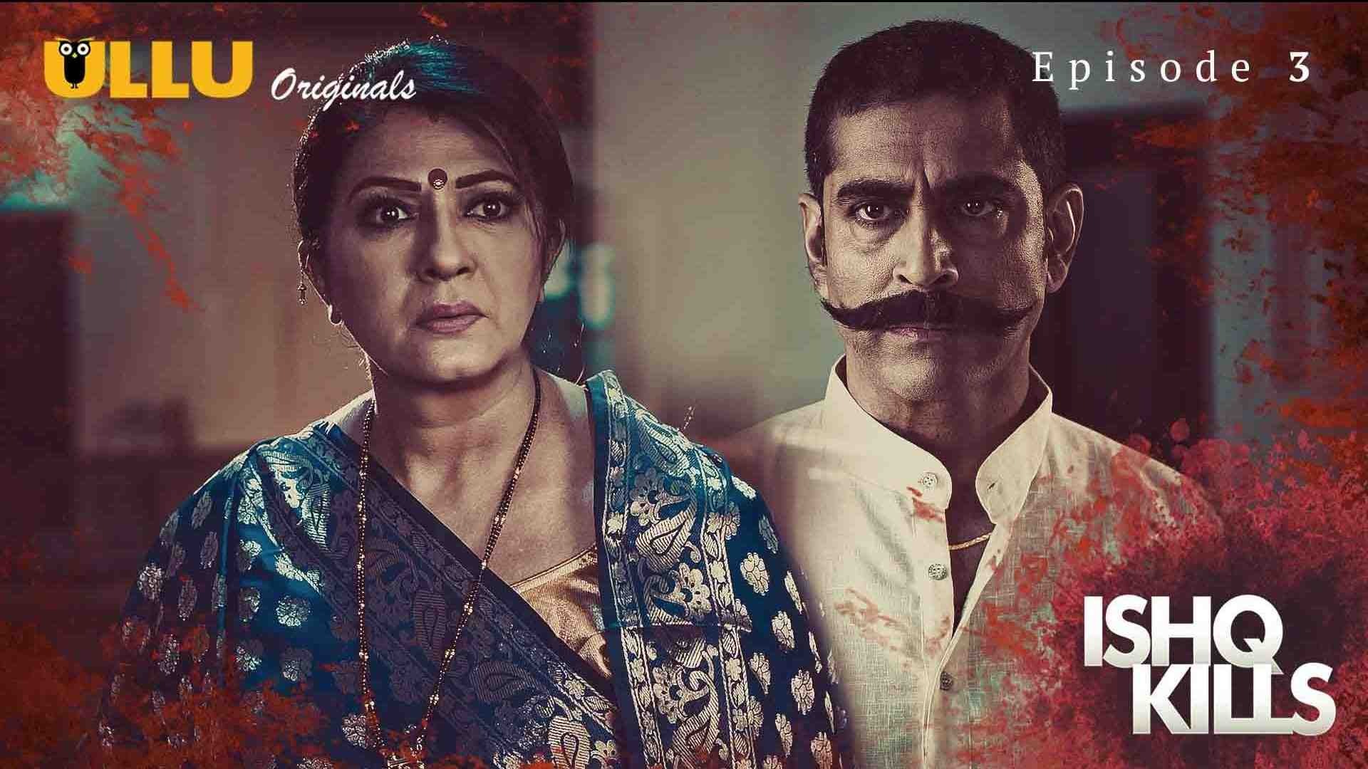 Ishq Kills Episode 3