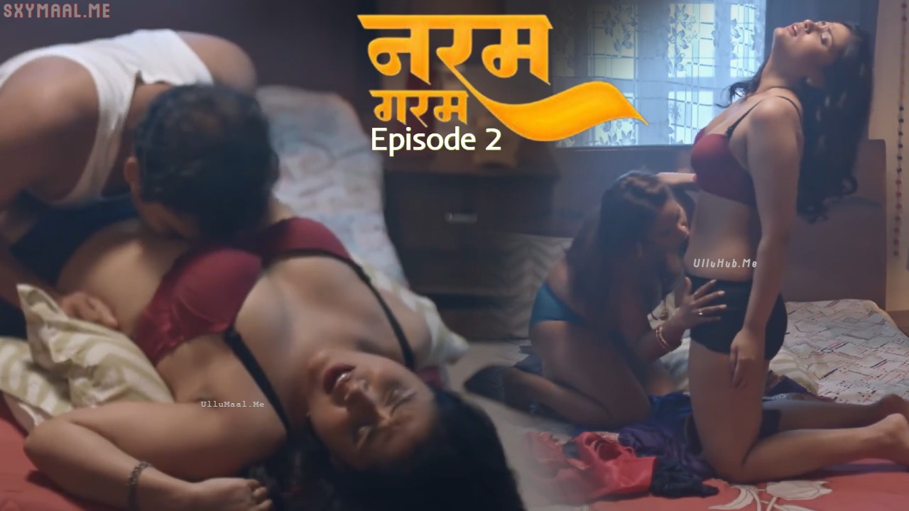 Naram Garam Episode 2